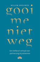 Gooi me niet weg (Paperback)