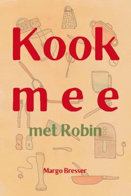 Kook mee met Robin (Hardback)