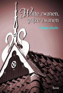 Witte zwanen, grijze zwanen (Paperback)