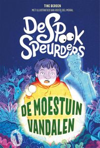 De spookspeurders en de moestuinvandalen - Tine Bergen - ebook