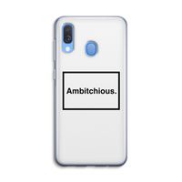 Ambitchious: Samsung Galaxy A40 Transparant Hoesje
