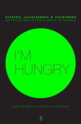 I'm hungry - Ruud Hendriks, Patrick de Zeeuw - ebook