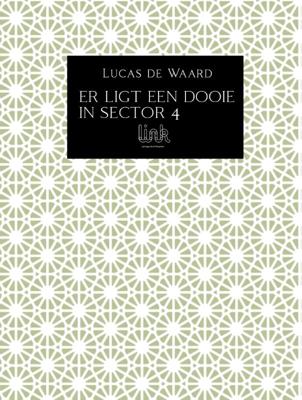 Er ligt een dooie in sector 4 (Paperback)