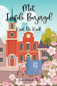 Met liefde bezorgd - Kaat De Kock - ebook