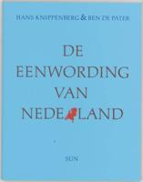De eenwording van Nederland (Paperback)