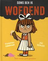 Soms ben ik woedend (Hardback)
