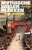 Mythische wielerplekken - Jacques Sys - ebook