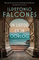 In liefde en in oorlog - Ildefonso Falcones - ebook