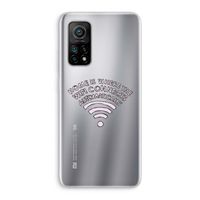 Home Is Where The Wifi Is: Xiaomi Mi 10T 5G Transparant Hoesje Home Is Where The Wifi Is: Xiaomi Mi 10T 5G Transparant Hoesje