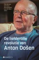 De liefdevolle revolutie van Anton Došen (Paperback)
