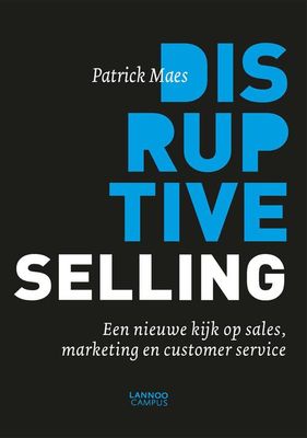 Disruptive selling - Patrick Maes - ebook