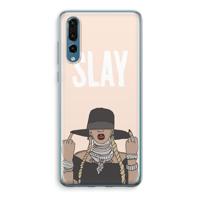 Slay All Day: Huawei P20 Pro Transparant Hoesje