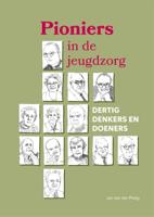 Pioniers in de jeugdzorg (Hardback)