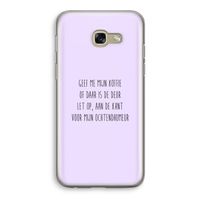 Ochtendhumeur: Samsung Galaxy A5 (2017) Transparant Hoesje