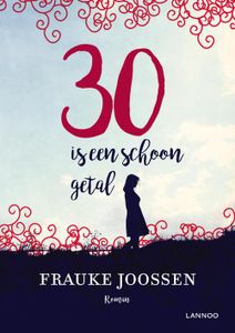 30 is een schoon getal - Frauke Joossen - ebook