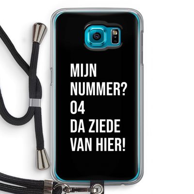 Da ziede van hier - Zwart: Samsung Galaxy S6 Transparant Hoesje met koord