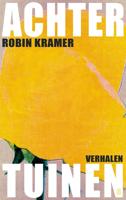 Achtertuinen - Robin Kramer - ebook