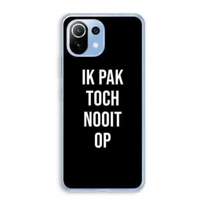 Ik pak nooit op - Zwart: Xiaomi Mi 11 Lite Transparant Hoesje