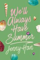 We&apos;ll Always Have Summer (Deluxe Edition)