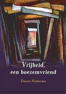 Vrijheid, een boezemvriend (Paperback)