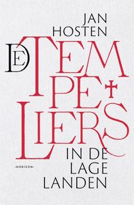 De tempeliers in de Lage Landen - Jan Hosten - ebook