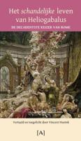 Het schandelijke leven van Heliogabalus (Paperback)