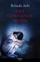 Het containermeisje - Belinda Aebi - ebook