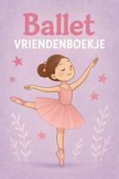 Ballet Vriendenboekje (Paperback)