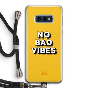 No Bad Vibes: Samsung Galaxy S10e Transparant Hoesje met koord
