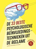 De 33 beste psychologische beïnvloedingstechnieken uit de reclame (Paperback)