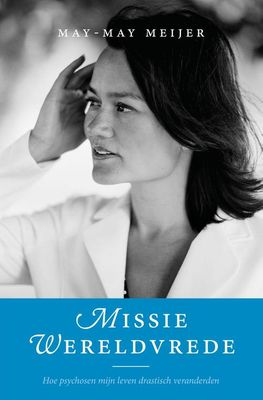 Missie wereldvrede - May-May Meijer - ebook