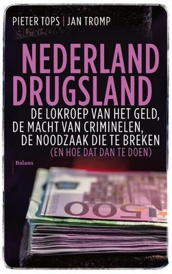 Nederland drugsland - Jan Tromp, Pieter Tops - Paperback (9789463820950)