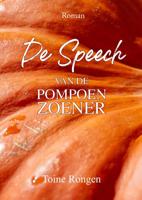 De Speech van de Pompoenzoener (Paperback)