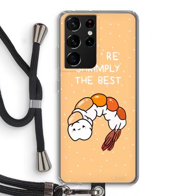 You're Shrimply The Best: Samsung Galaxy S21 Ultra Transparant Hoesje met koord
