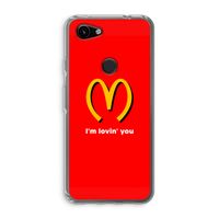 I'm lovin' you: Google Pixel 3a Transparant Hoesje
