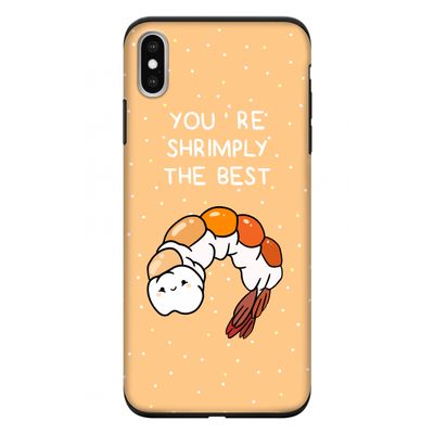 You're Shrimply The Best: iPhone XS Max Tough Case