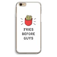 Fries before guys: iPhone 6 / 6S Transparant Hoesje