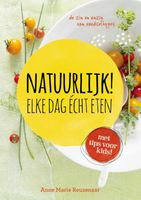 Natuurlijk! Elke dag echt eten - Anne Marie Reuzenaar - ebook