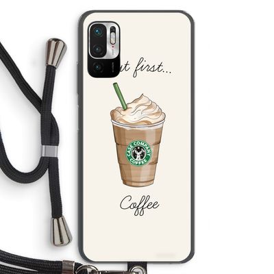 But first coffee: Xiaomi Redmi Note 10 5G Transparant Hoesje met koord