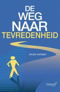 De weg naar tevredenheid (Paperback)