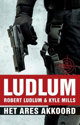 Het ares akkoord - Robert Ludlum, Kyle Mills - ebook