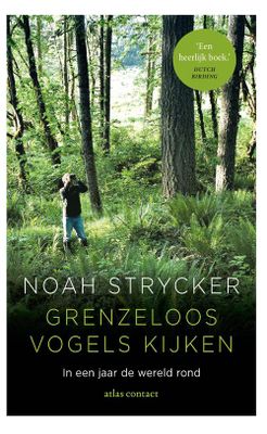 Grenzeloos vogels kijken - Noah Strycker - ebook