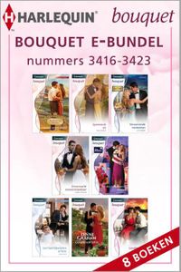 Bouquet e-bundel nummers 3416-3423 (8-in-1) - Lynn Raye Harris, Sarah Morgan, Lucy Gordon, Carole Mortimer, Cathy Wiiliams, Susan Meier, Lynne Graham, Kathryn Ross - ebook