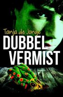 Dubbel vermist - Tanja De Jonge - ebook