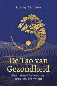 De Tao van Gezondheid - Spiritueel - Spiritueelboek.nl