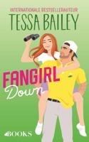 Fangirl down - Tessa Bailey - ebook