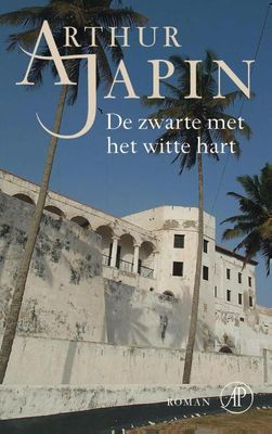 De zwarte met het witte hart - Arthur Japin - ebook