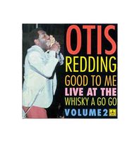 Otis Redding - Good To Me Live At The Whiskey A GoGo Volume 2 LP - thumbnail