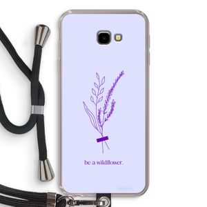 Be a wildflower: Samsung Galaxy J4 Plus Transparant Hoesje met koord