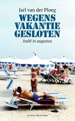 Wegens vakantie gesloten - Jarl van der Ploeg - eBook (9789038806624) Wegens vakantie gesloten - Jarl van der Ploeg - eBook (9789038806624)